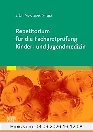 Repetitorium für die Facharztprüfung Kinder- und Jugendmedizin