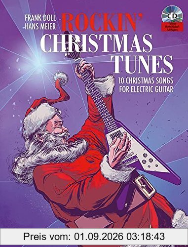 Rockin' Christmas Tunes: 10 Christmas Songs For Electric Guitar. E-Gitarre. Ausgabe mit CD.