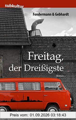 Freitag, der Dreißigste: Roman