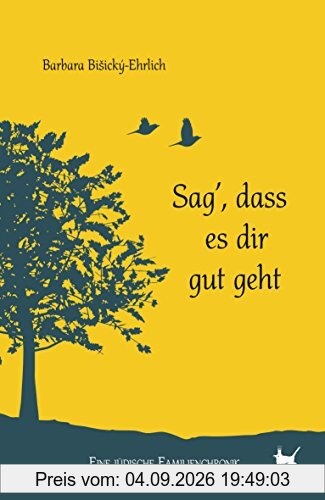 Sag, dass es dir gut geht