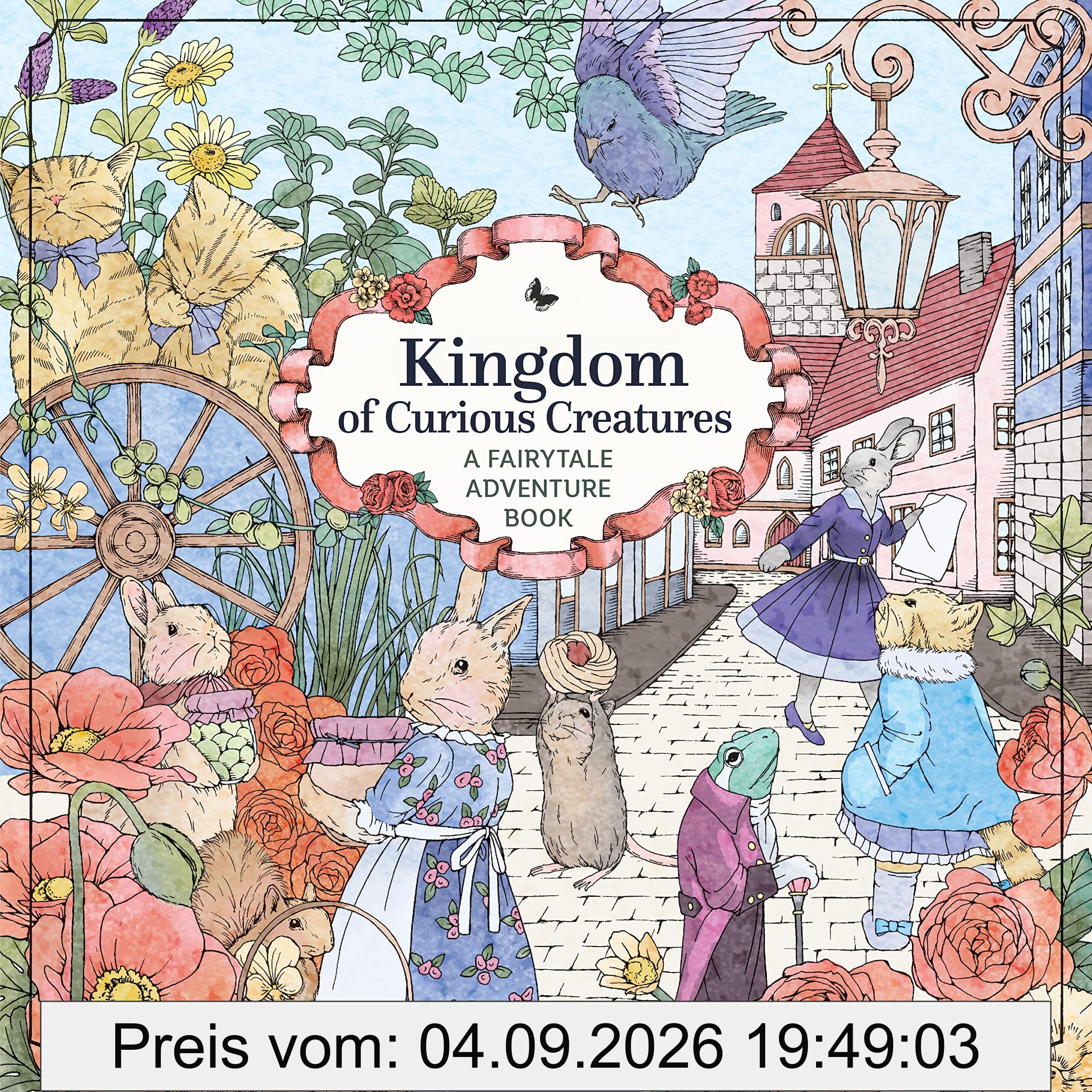 Kingdom of Curious Creatures: A Fairytale Adventure Book (Coloring Books)