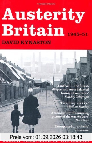 Austerity Britain, 1945-1951 (Tales of a New Jerusalem)