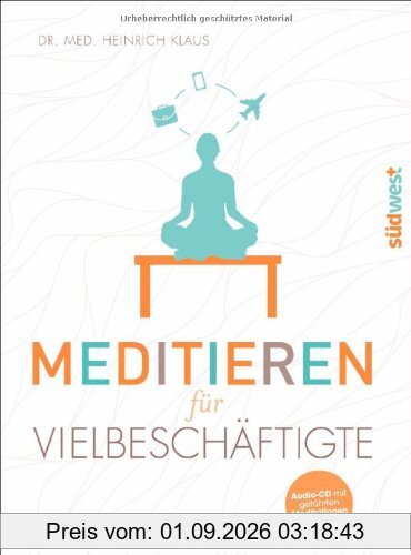 Meditieren für Vielbeschäftigte: Mit CD