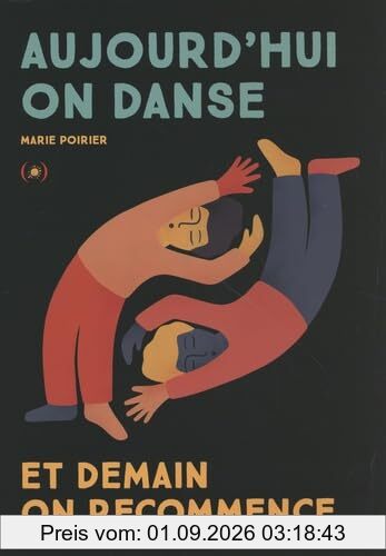 Aujourd'hui on danse : et demain on recommence