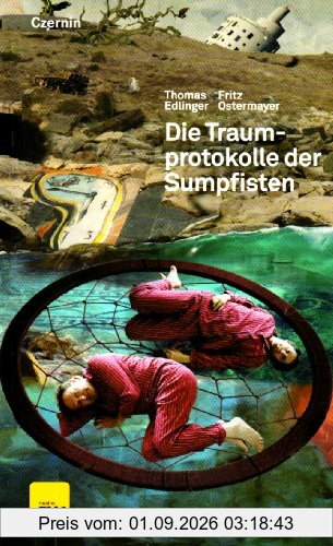 Die Traumprotokolle der Sumpfisten