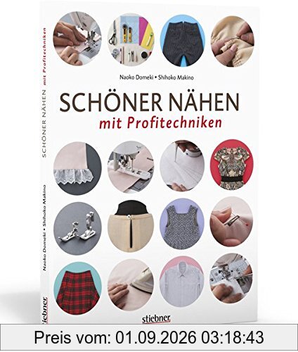 Schöner Nähen mit Profitechniken