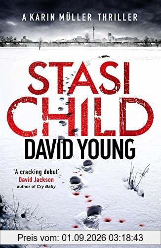 Stasi Child: A Compelling Cold War Thriller (The Oberleutnant Karin Muller Series)