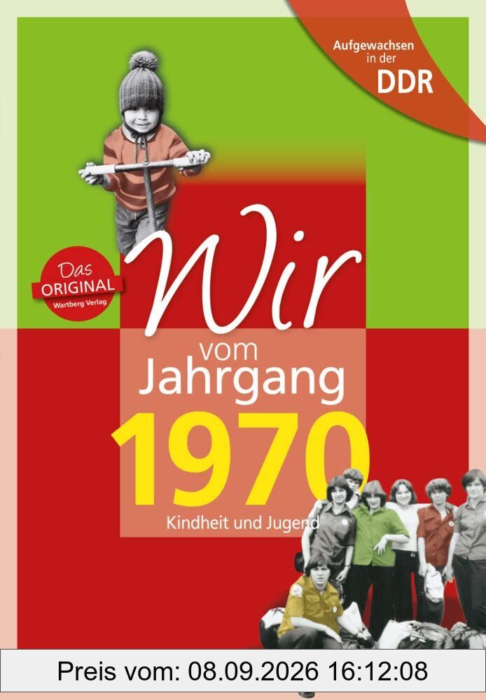 Wir vom Jahrgang 1970. Aufgewachsen in der DDR