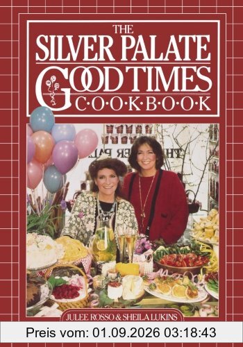 The Silver Palate Good Times Cook Book