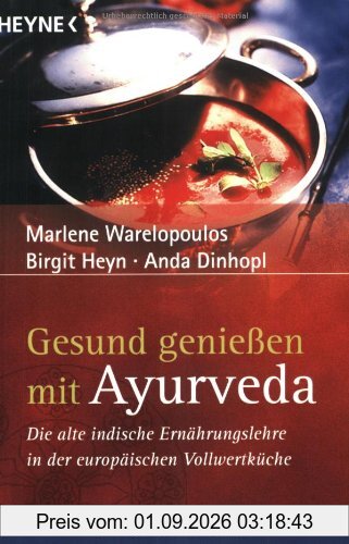 Gesund genießen mit Ayurveda