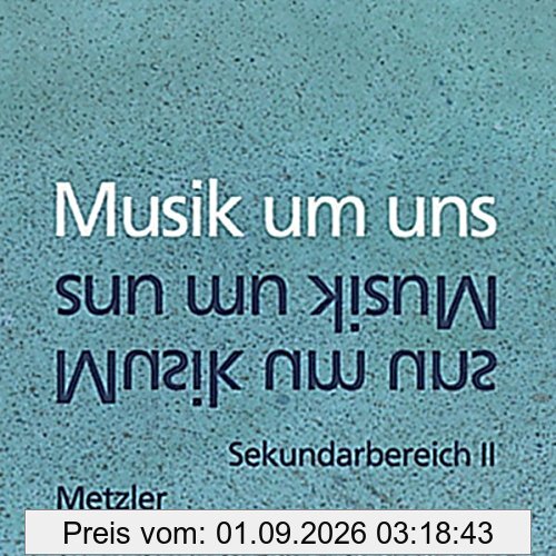 Musik um uns - Sekundarbereich II - Neubearbeitung (3. Auflage): Musik um uns SII - 3. Auflage 1996: Hörbeispiele 11-13