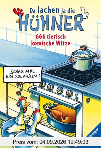 Da lachen ja die Hühner: 666 tierisch komische Witze