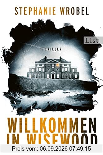 Willkommen in Wisewood: Roman | Der neue Thriller der britischen Bestsellerautorin
