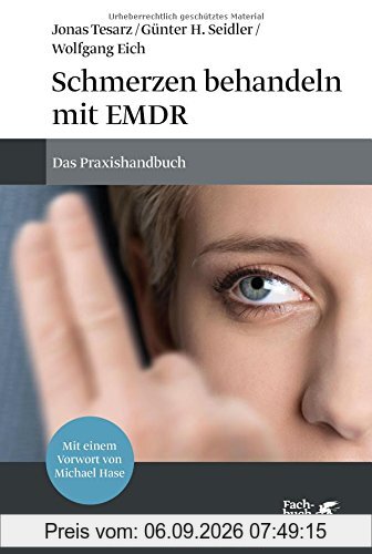 Schmerzen behandeln mit EMDR: Das Praxishandbuch