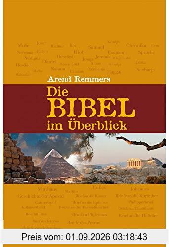 Die Bibel im Überblick [Gebundene Ausgabe] Arend Remmers [Gebundene Ausgabe] Arend Remmers