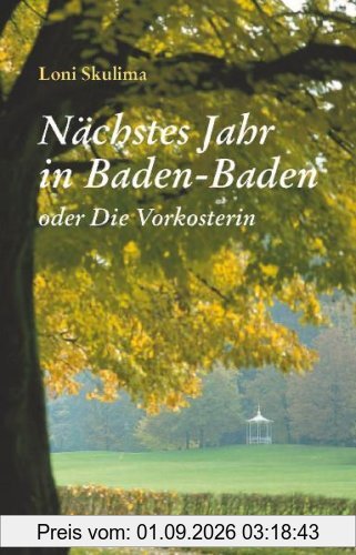 Nächstes Jahr in Baden-Baden oder Die Vorkosterin