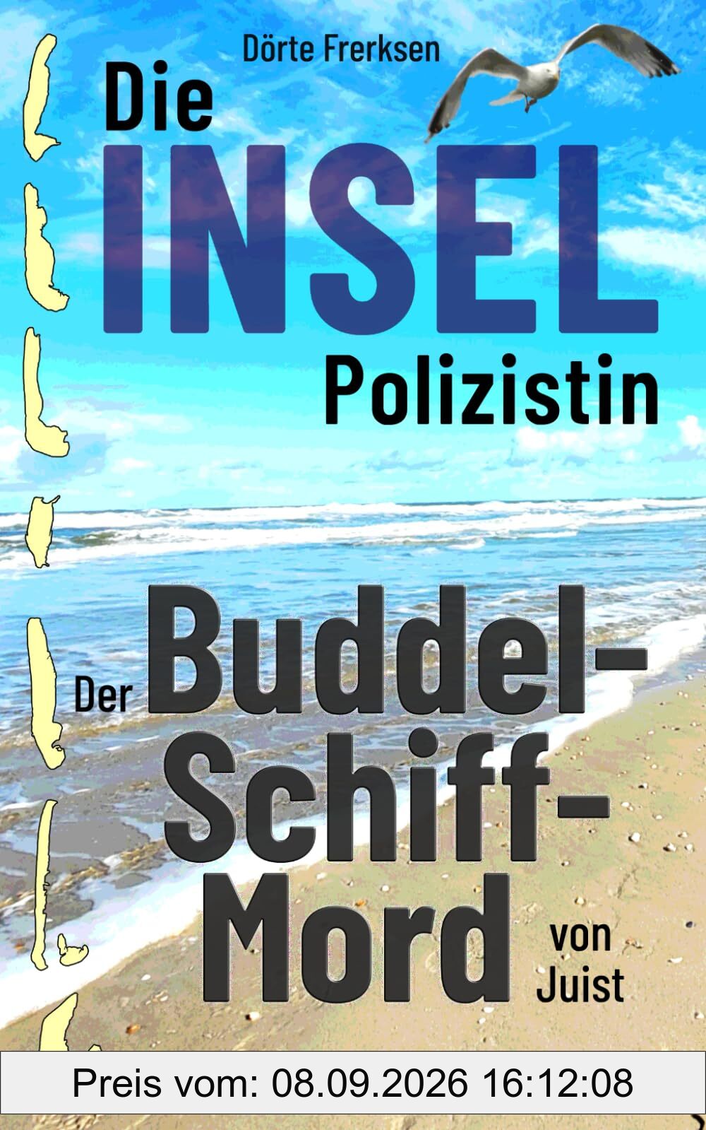 Die Inselpolizistin. Der Buddelschiffmord von Juist: Ostfrieslandkrimi (Maike Hansen ermittelt 12)
