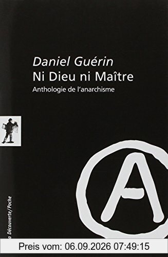 Ni Dieu ni maître : anthologie de l'anarchisme