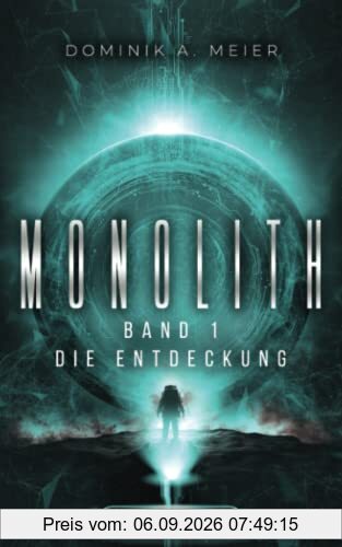 Monolith: Band 1: Die Entdeckung