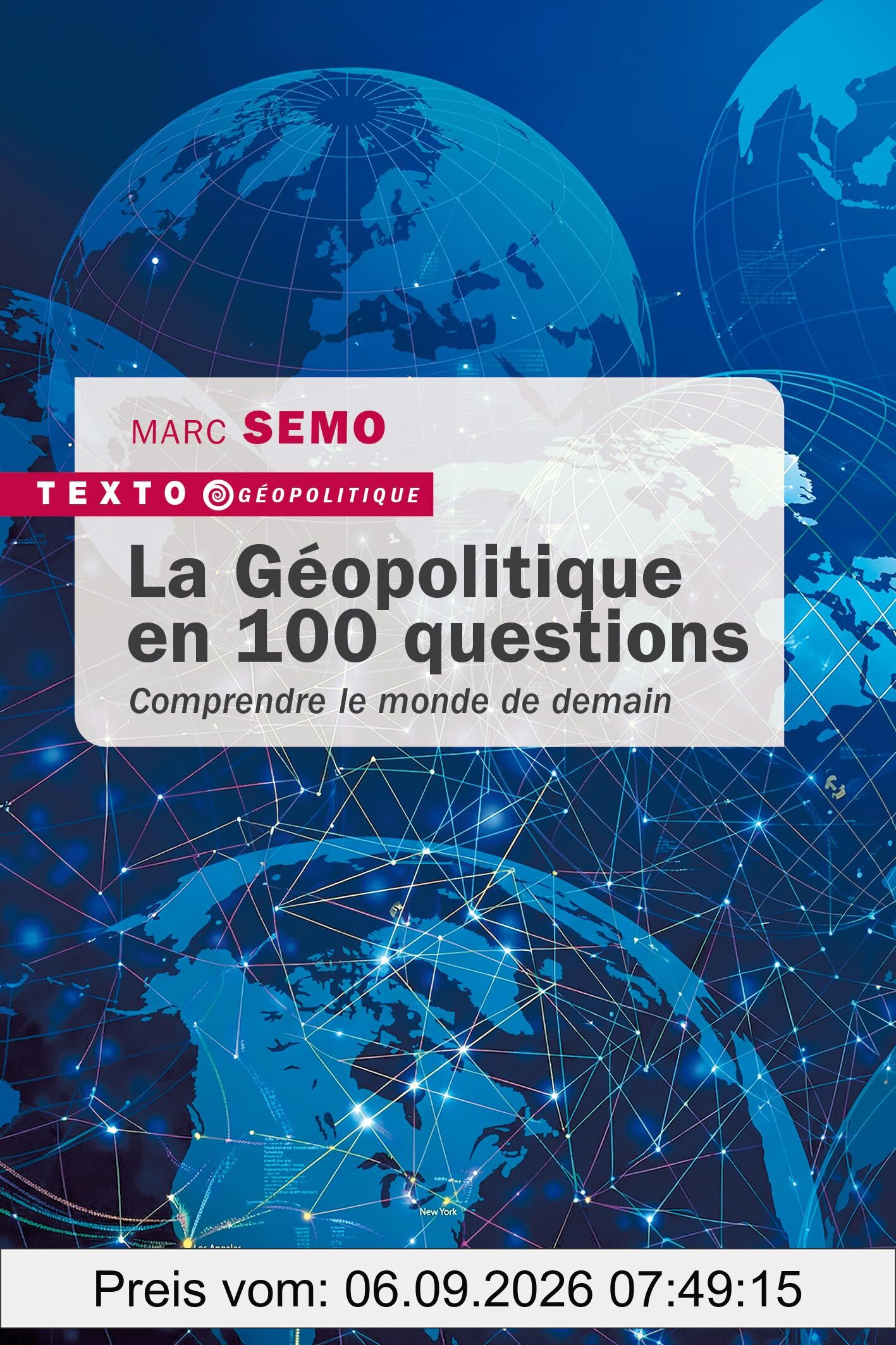 La géopolitique en 100 questions : comprendre le monde de demain
