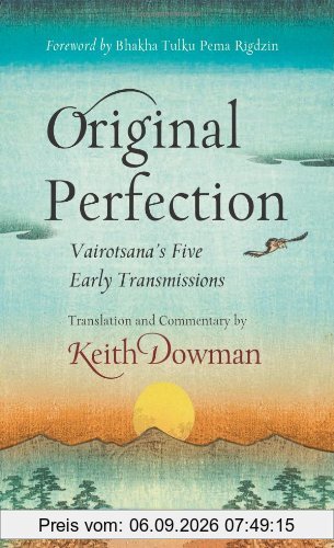 Original Perfection: Vairotsana's Five Early Transmissions