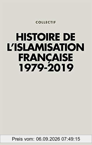 Histoire de l'islamisation française : 1979-2019