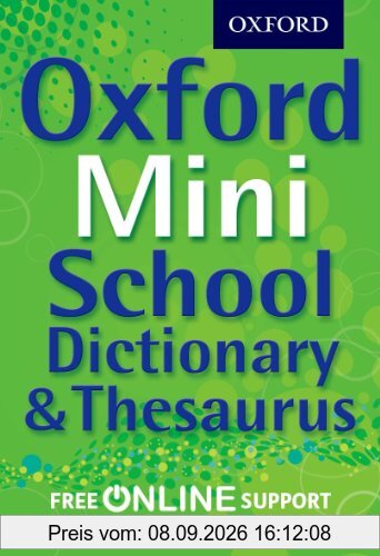 Oxford Mini School Dictionary & Thesaurus: Pocket-sized one-stop dictionary and thesaurus for upper primary school