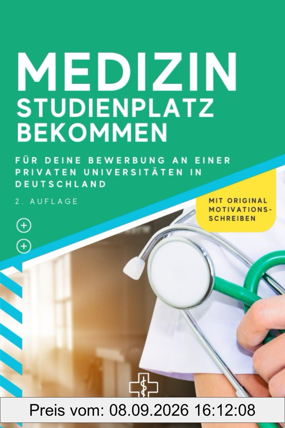 Medizin Studienplatz bekommen: Tipps für Deine Bewerbung an einer privaten Universität inklusive Motivationsschreiben