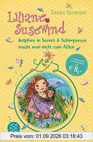 Liliane Susewind. Delphine in Seenot & Schimpansen macht man nicht zum Affen
