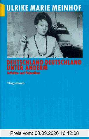 Deutschland Deutschland unter anderem: Aufsätze und Polemiken