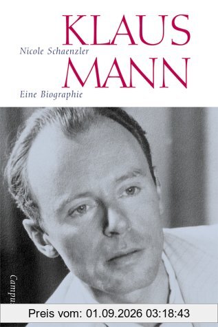 Klaus Mann: Eine Biographie