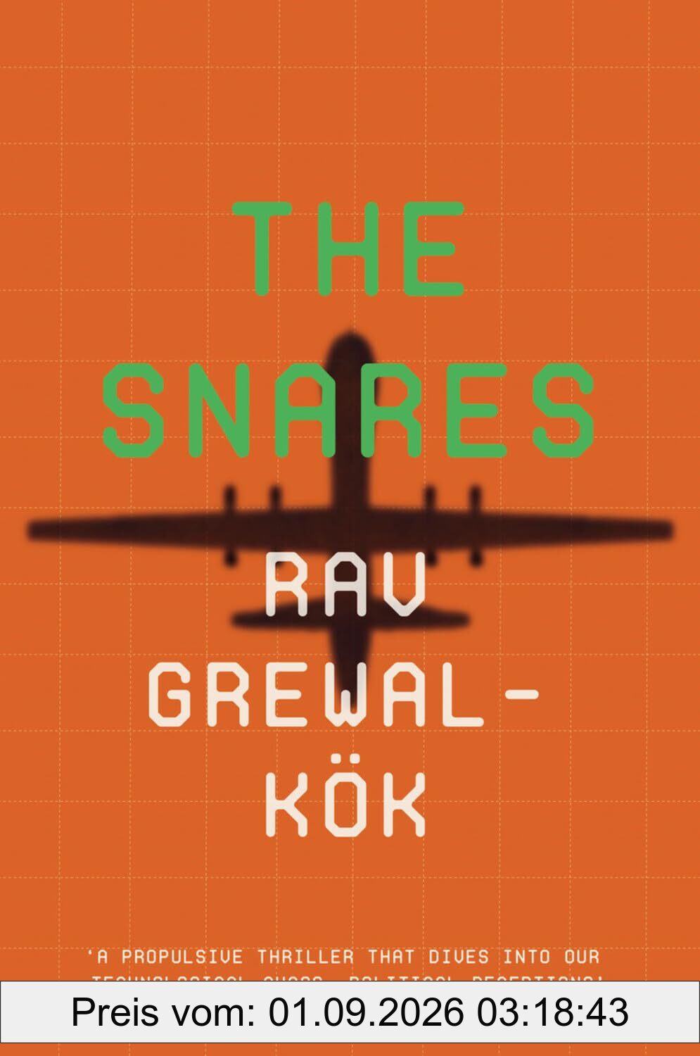 The Snares: The Times Book of the Month, a chilling post-9/11 thriller of power, morality and the cost of becoming the weapon