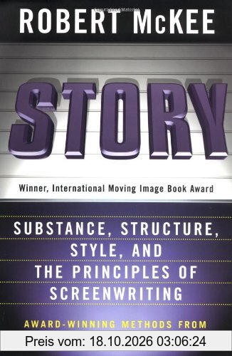Story: Style, Structure, Substance, and the Principles of Screenwriting