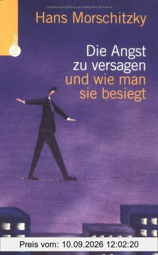 Die Angst zu versagen und wie man sie besiegt