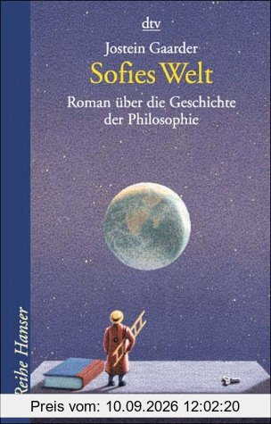 Sofies Welt. Roman über die Geschichte der Philosophie. ( Ab 14 J.).