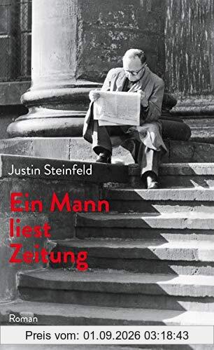 Ein Mann liest Zeitung: Roman