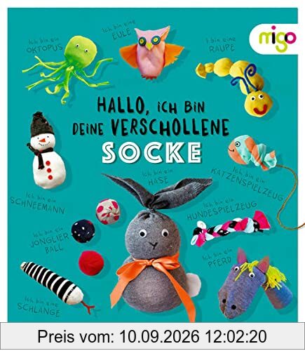 Hallo, ich bin deine verschollene Socke: Die 10 fantastischsten Upcycling-Ideen (Fantastische Upcycling-Ideen)