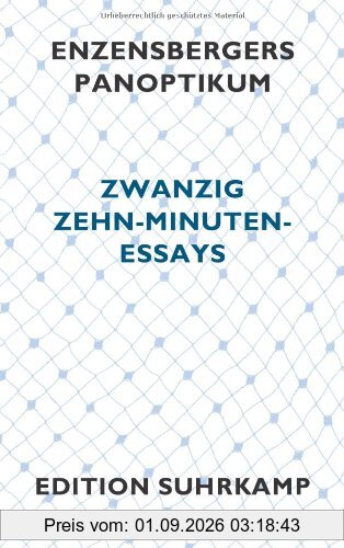Enzensbergers Panoptikum: Zwanzig Zehn-Minuten-Essays (edition suhrkamp)