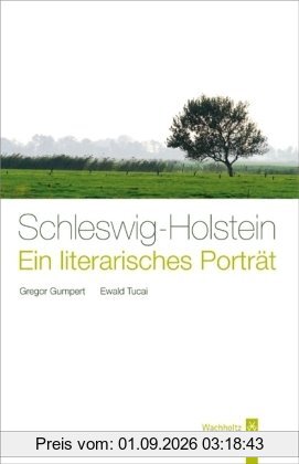 Schleswig-Holstein. Ein literarisches Porträt
