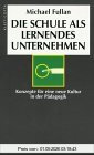 Die Schule als lernendes Unternehmen
