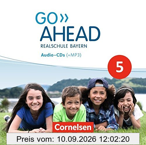 Go Ahead - Ausgabe für Realschulen in Bayern - Neue Ausgabe: 5. Jahrgangsstufe - Audio-CDs: Mit MP3-Dateien