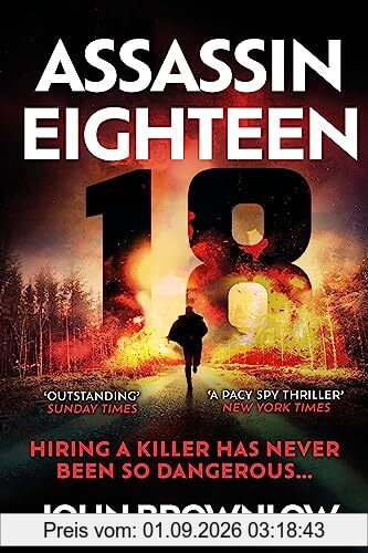 Assassin Eighteen: A gripping action thriller for fans of Jason Bourne and James Bond