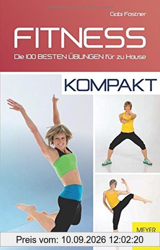 Fitness - kompakt: Die 100 besten Übungen für zu Hause