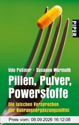 Pillen, Pulver, Powerstoffe: Die falschen Versprechen der Nahrungsergänzungsmittel