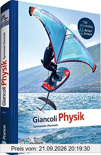 Giancoli Physik. Mit eLearning-Zugang MyLab | Physik Gymnasiale Oberstufe: Gymnasiale Oberstufe (Pearson Studium - Physik Schule)