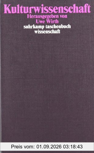 Kulturwissenschaft: Eine Auswahl grundlegender Texte (suhrkamp taschenbuch wissenschaft)