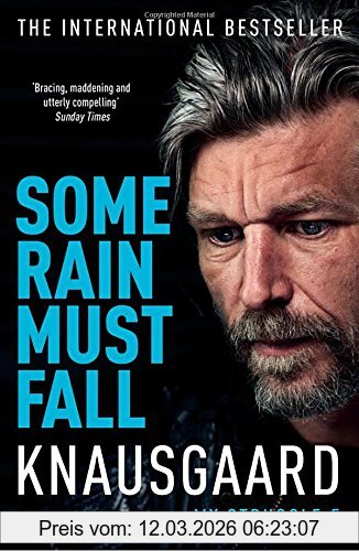 Knausgaard, Karl Ove Some Rain Must Fall, My Struggle Book 5 (Knausgaard, Band 5)