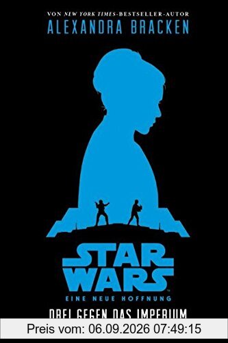 Drei gegen das Imperium (Star Wars Eine neue Hoffnung): Episode IV, Jugendroman zum Film