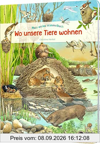 Mein erstes Wimmelbuch: Wo unsere Tiere wohnen: Heimische Tiere, für Kinder ab 3 Jahren
