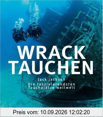 Wracktauchen: Die faszinierendsten Tauchplätze weltweit